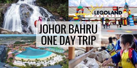 trips to johor bahru|One Day Trip To JB: 9 Options (31 Places) Itinerary .